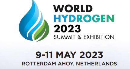 World Hydrogen 2023 Summit & Exhibition in Rotterdam from 9 to 11 May, 2023, Voice Of Water