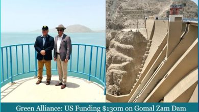 Green Alliance, US Funding $130m on Gomal Zam Dam Multi-Purpose Project in Pakistan, Says Donald Blome,US Ambassador to Pakistan