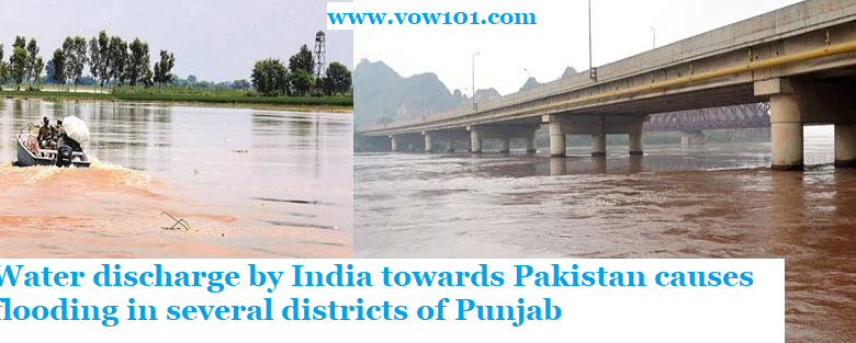 Water discharge by India towards Pakistan caused flooding in several districts of Punjab