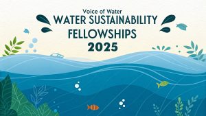 Voice of Water 2025, media platform working for Water Sustainability