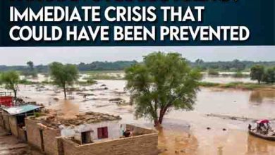 Devastating Reality: Pakistan’s Floods Are an Immediate Crisis That Could Have Been Prevented