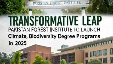 Transformative Leap: Pakistan Forest Institute to Launch Climate, Biodiversity Degree Programs in 2025