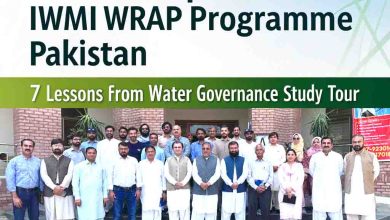 Positive Impact of IWMI WRAP Programme Pakistan: 7 Lessons from Water Governance Study Tour