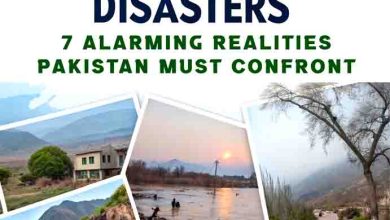 Climate-Induced Disasters: 7 Alarming Realities Pakistan Must Confront Now