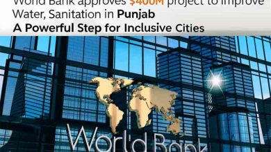 Transformative Boost: World Bank Approves $400m Project to Improve Water, Sanitation in Punjab | A Powerful Step for Inclusive Cities 1 Transformative Boost: World Bank Approves $400m Project to Improve Water, Sanitation in Punjab | A Powerful Step for Inclusive Cities