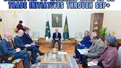 5 Powerful Signals: Pakistan committed to working with EU on trade initiatives through GSP+