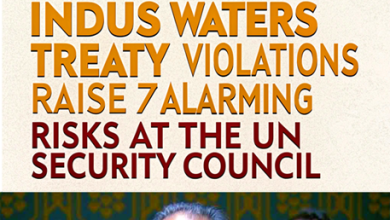 Dangerous Precedent: Indus Waters Treaty Violations Raise 7 Alarming Risks at the UN Security Council