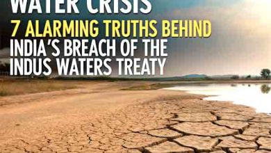 Weaponising Water Crisis: 7 Alarming Truths Behind India’s Breach of the Indus Waters Treaty