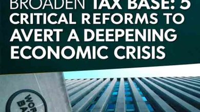 World Bank Urges Pakistan to Broaden Tax Base: 5 Critical Reforms to Avert a Deepening Economic Crisis 1 World Bank Urges Pakistan to Broaden Tax Base: 5 Critical Reforms to Avert a Deepening Economic Crisis