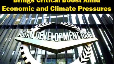 ADB Financing for Pakistan Brings Critical Boost Amid Economic and Climate Pressures