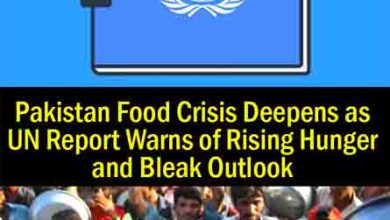 Pakistan Food Crisis Deepens as UN Report Warns of Rising Hunger and Bleak Outlook
