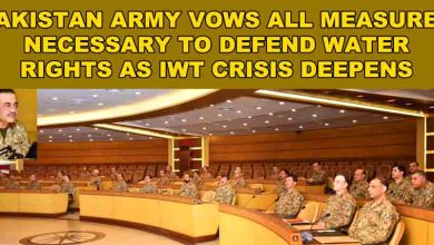 Pakistan Army Vows All Measures Necessary to Defend Water Rights as IWT Crisis Deepens 1 Pakistan Army Vows All Measures Necessary to Defend Water Rights as IWT Crisis Deepens