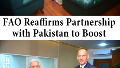 FAO Reaffirms Partnership with Pakistan to Boost Climate-Resilient Agriculture, Food Security and Livestock Development 1 FAO Reaffirms Partnership with Pakistan to Boost Climate-Resilient Agriculture, Food Security and Livestock Development